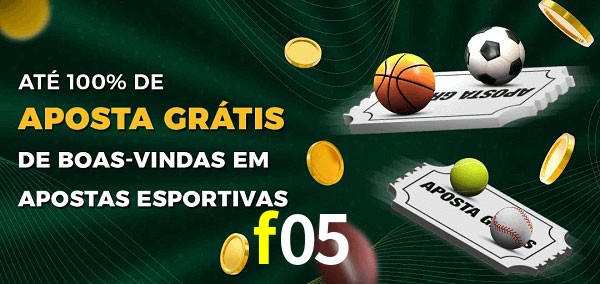 f05 Ate 100% de Aposta Gratis